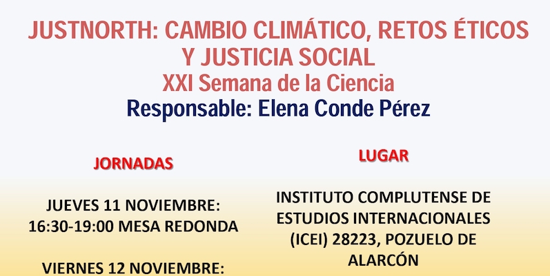 XXI Semana de la Ciencia. Justnorth: Cambio climático, retos éticos y justicia social.